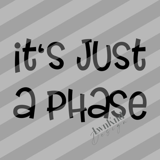 Just a phase