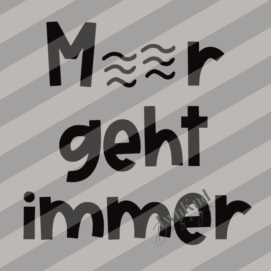 Meer geht immer